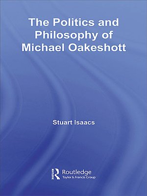 cover image of The Politics and Philosophy of Michael Oakeshott
